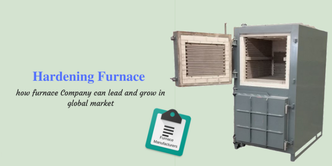 Hardening Furnace Manufacturers